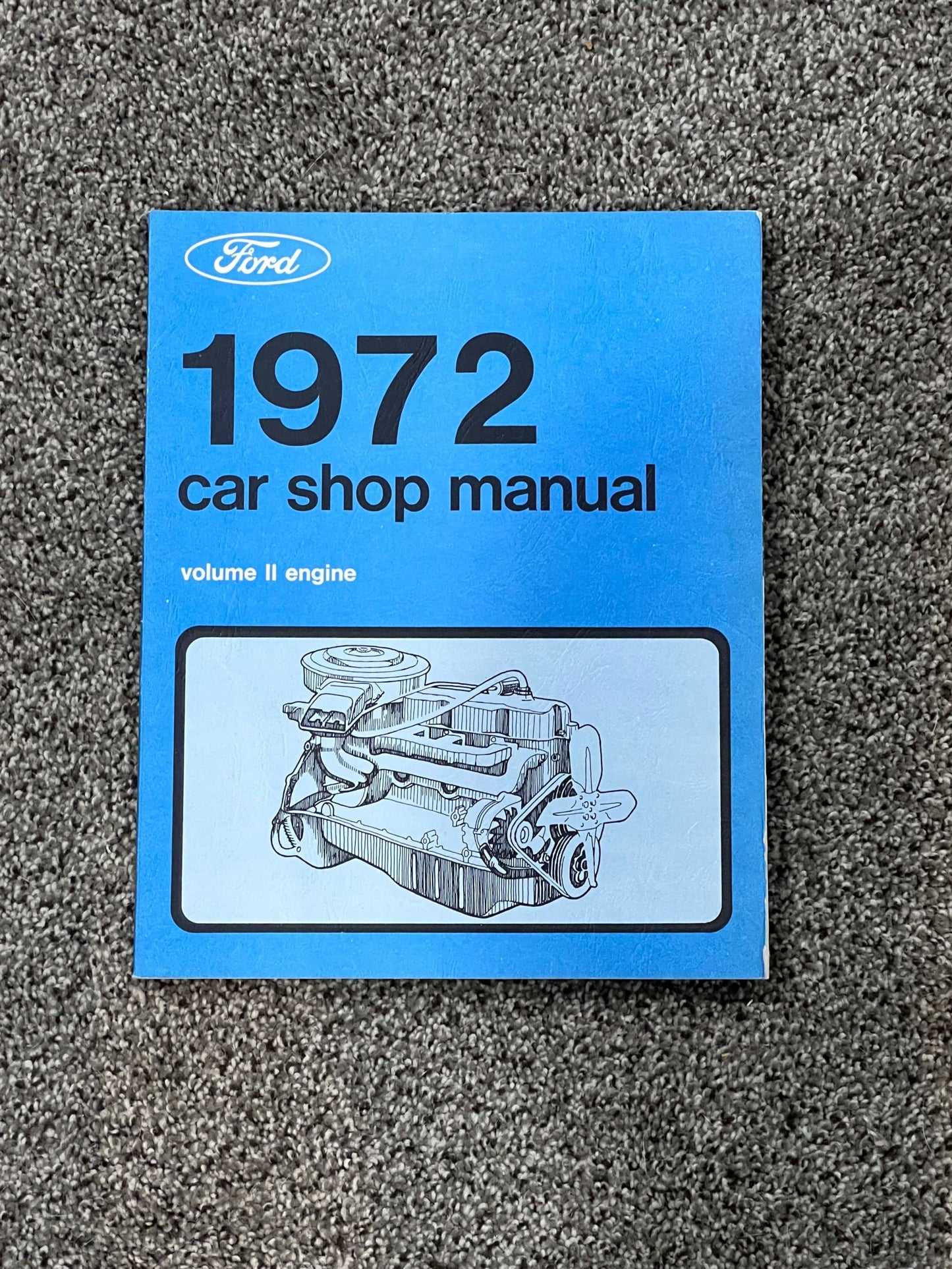 Ford 1972 Car Shop Volume II Engine Manual Vintage NOS Restoration EX Condition Relic has been stored away safely for decades and ton of information for various models