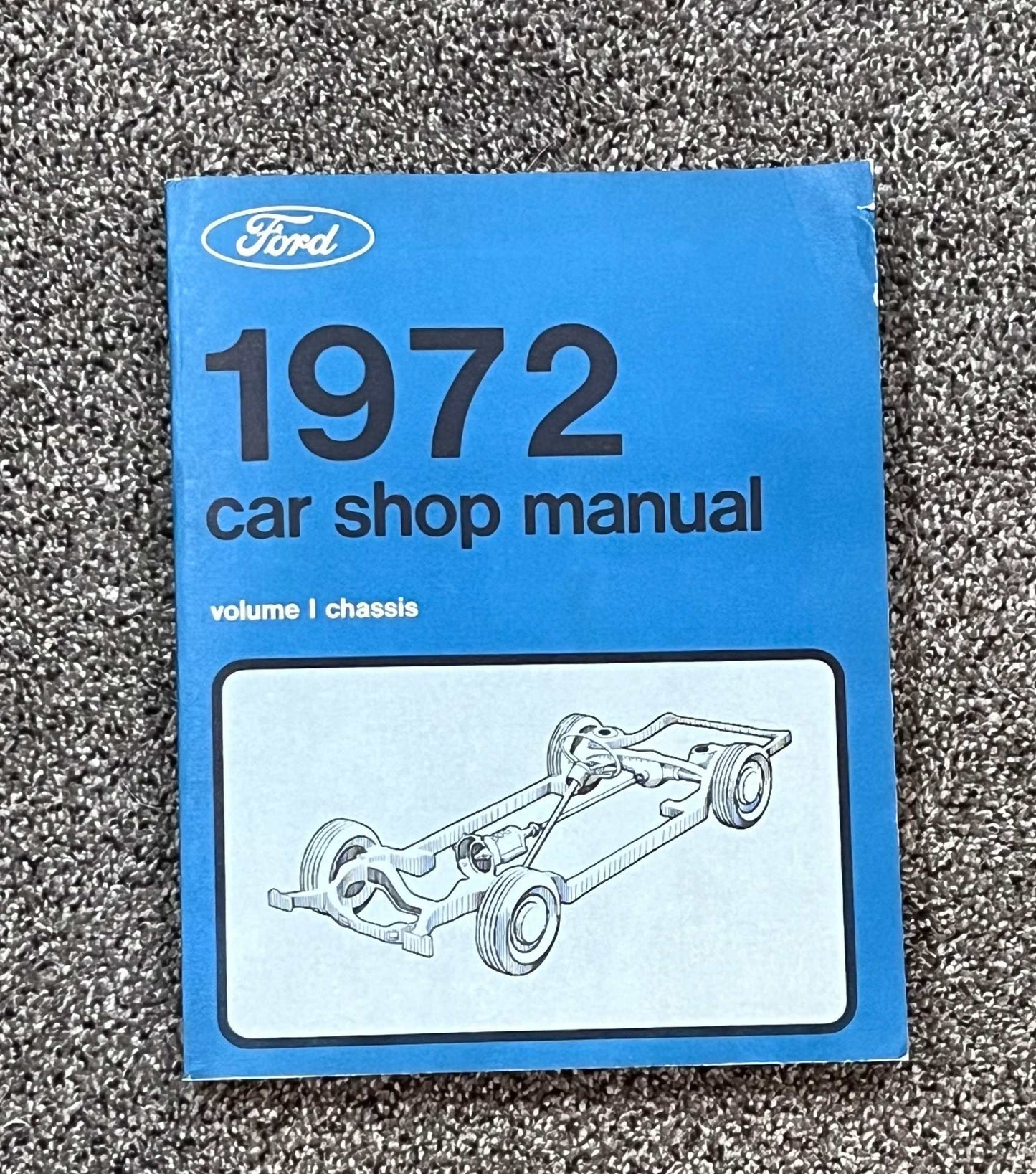 Ford 1972 Car Shop Volume I Chassis Manual Vintage NOS Restoration EX Condition Relic has been stored away safely for decades and ton of information for various mode
