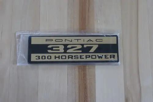Pontiac 1964-66 327 300 Horsepower Parisienne Poncho Valve Cover Decal Restoration Relic has been stored safely away for decades and measures approx 1.75 in x 5 in