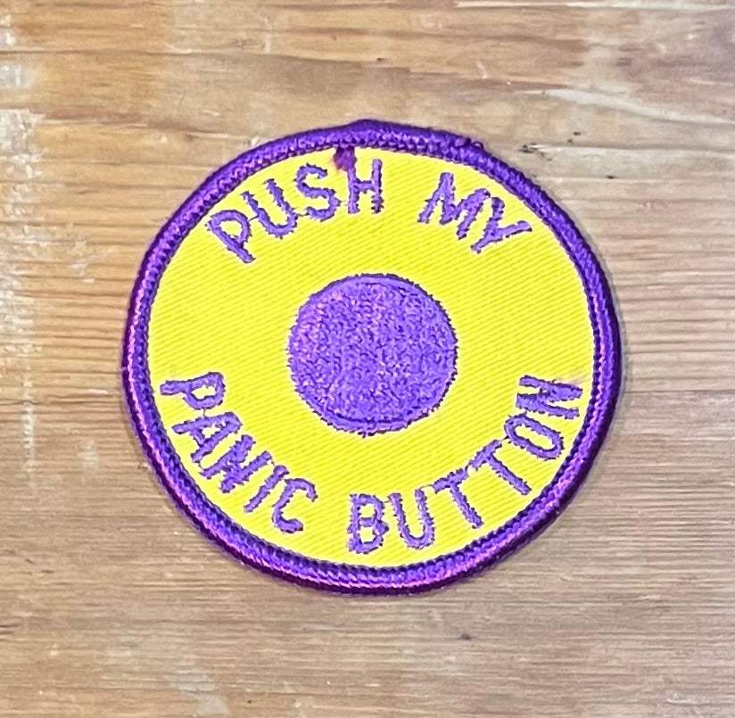 Push My Panic Button Vintage Patch