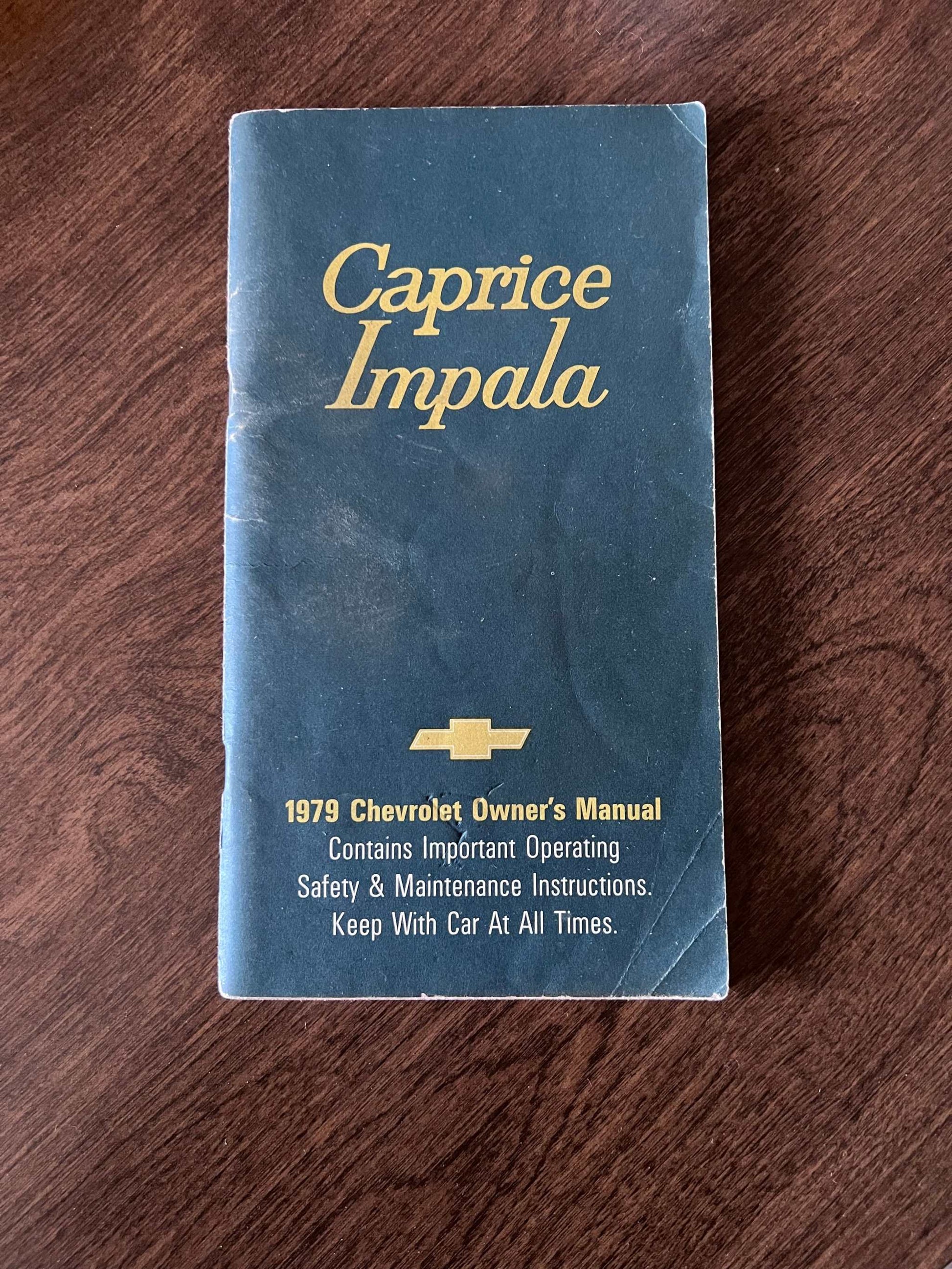 1979 Caprice Impala Chevrolet Original Vintage Owners Manual Brochure NOS Condition Relic has been safely stored away for decades and safety and maintenance instruct