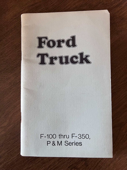 1974 Ford Truck F100 Thru F350 P Series Vintage Owners Manual Brochure and M Series NOS Relic has been safely stored away for decades and all Trucks info by Ford