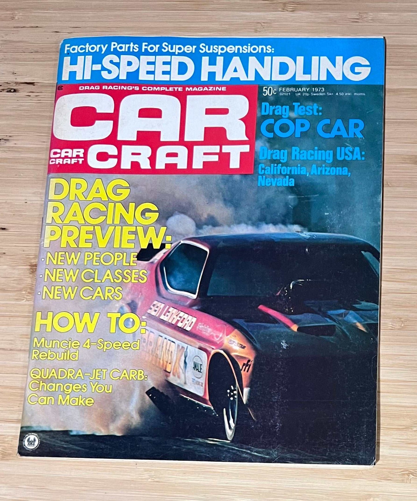 Car Craft February 1973 Magazine Eclectic Collection Featured Hi Speed Relic has been store safely away for decades and also features Drag Racing Racing Rebuilds