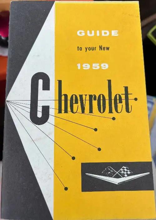 1959 Chevrolet Brochure Guide to your New Chevrolet Owners Manual Brochure Mint NOS Vinta Guide to your New 1959 CHEVROLET Owners Manual with the Cross Flag V logoPages of operating instructions, maintenance info and specsPart No 3758065 Manual PG Relics