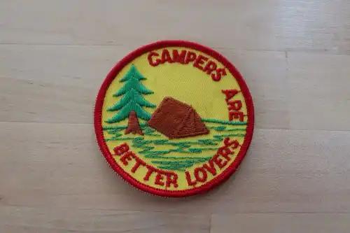 CAMPERS ARE BETTER LOVERS Patch Nature Vintage Mint Exc Red Camping Relic has been safely stored away for decades and measures approximately 3 in circle Great patch