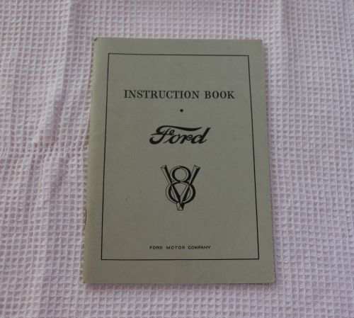 1932 FORD V 8 Instruction Book Brochure VINTAGE Mint Nos Ford Motor Company