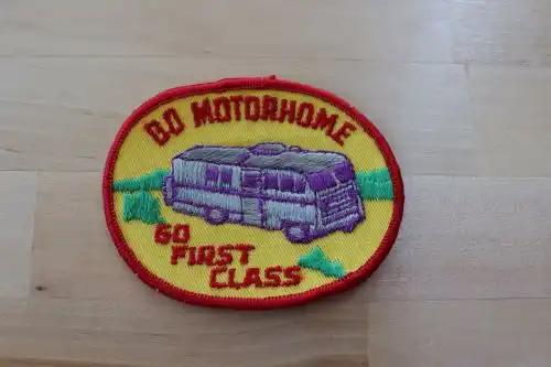 Go Motorhome Go First Class RV Patch Vintage Nature Camping EXC Item Relic has been safely stored away for decades and measures 3.5 x 2.5 in is in excellent shape